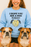 I Hope You See A Dog Today (Unisex Crewneck Sweatshirt)